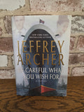 Jeffrey Archer- Be Careful What You Wish For